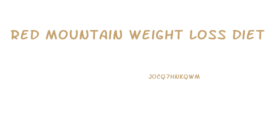 Red Mountain Weight Loss Diet