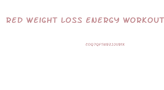 Red Weight Loss Energy Workout Pills