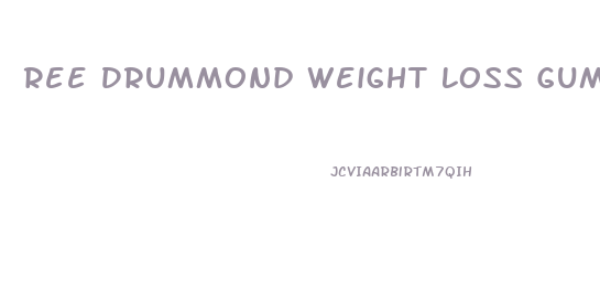 Ree Drummond Weight Loss Gummies Reviews