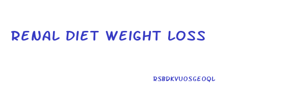 Renal Diet Weight Loss