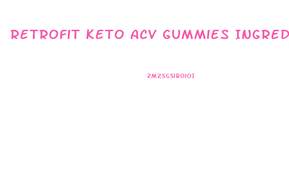 Retrofit Keto Acv Gummies Ingredients
