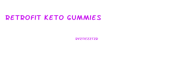 Retrofit Keto Gummies