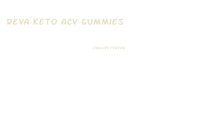 Reva Keto Acv Gummies