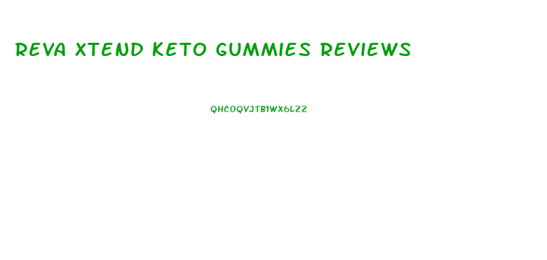 Reva Xtend Keto Gummies Reviews