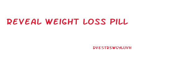 Reveal Weight Loss Pill