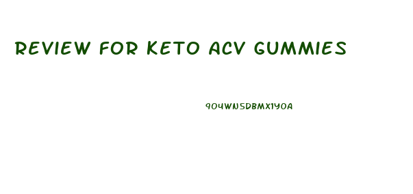 Review For Keto Acv Gummies