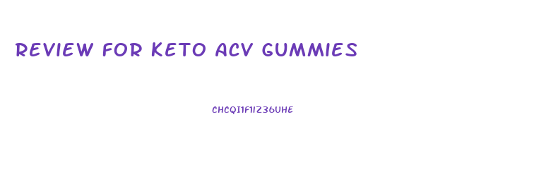 Review For Keto Acv Gummies