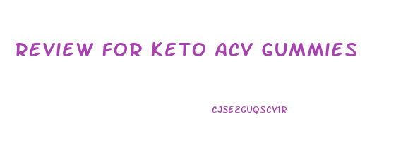 Review For Keto Acv Gummies