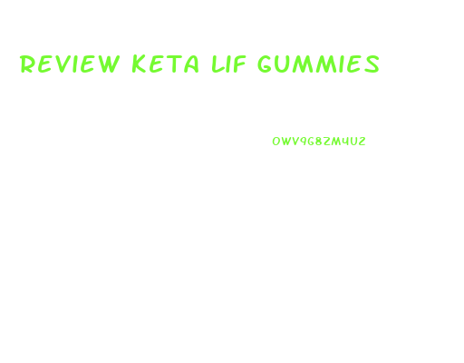 Review Keta Lif Gummies