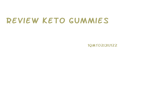 Review Keto Gummies