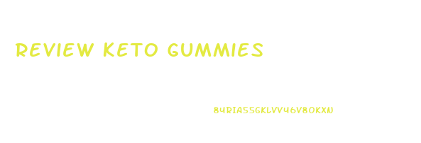 Review Keto Gummies