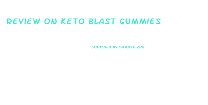 Review On Keto Blast Gummies