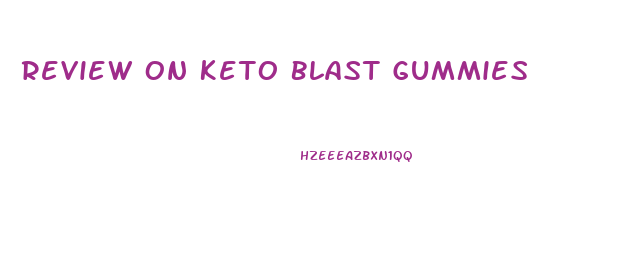 Review On Keto Blast Gummies
