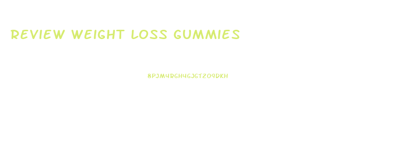 Review Weight Loss Gummies