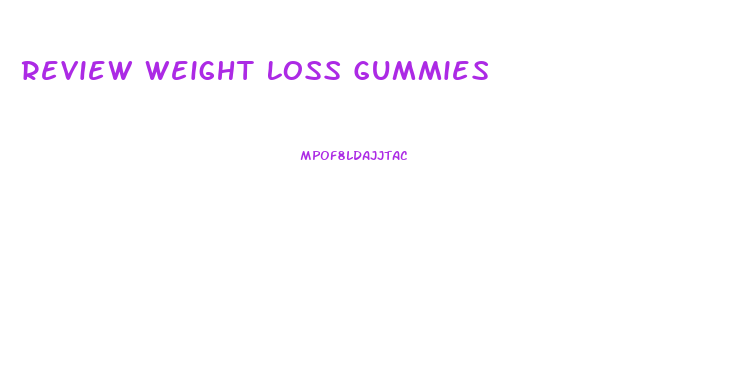 Review Weight Loss Gummies