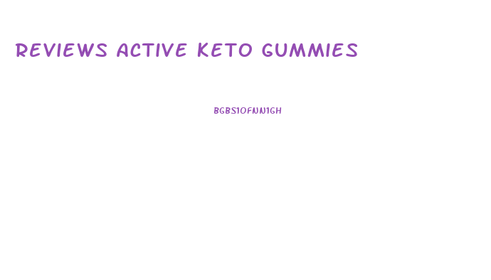 Reviews Active Keto Gummies