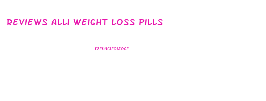 Reviews Alli Weight Loss Pills