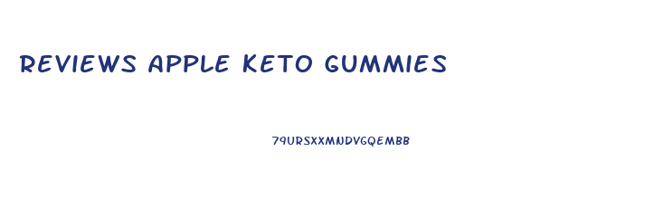 Reviews Apple Keto Gummies