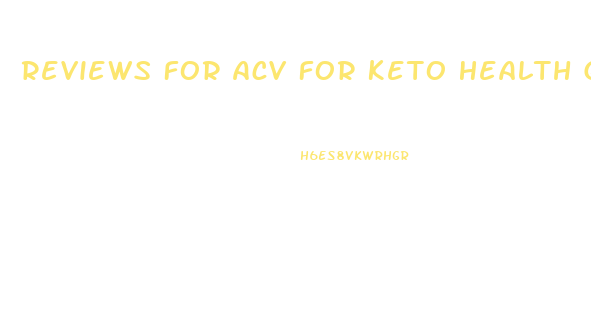Reviews For Acv For Keto Health Gummies