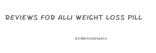 Reviews For Alli Weight Loss Pill