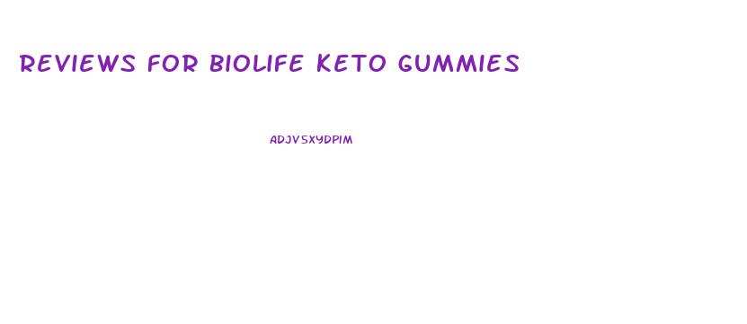 Reviews For Biolife Keto Gummies