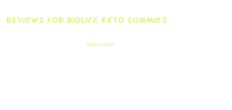 Reviews For Biolife Keto Gummies