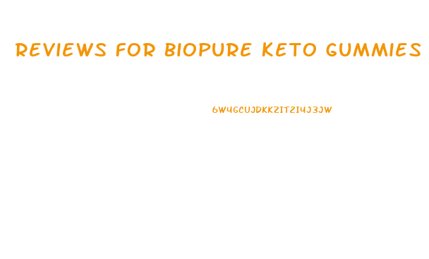 Reviews For Biopure Keto Gummies