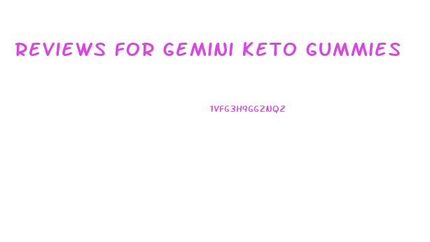 Reviews For Gemini Keto Gummies