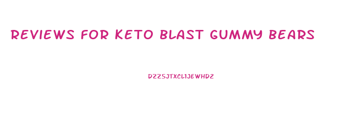 Reviews For Keto Blast Gummy Bears