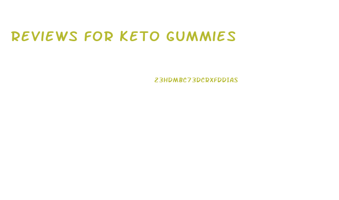 Reviews For Keto Gummies