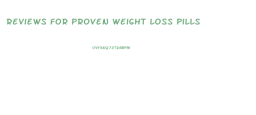 Reviews For Proven Weight Loss Pills