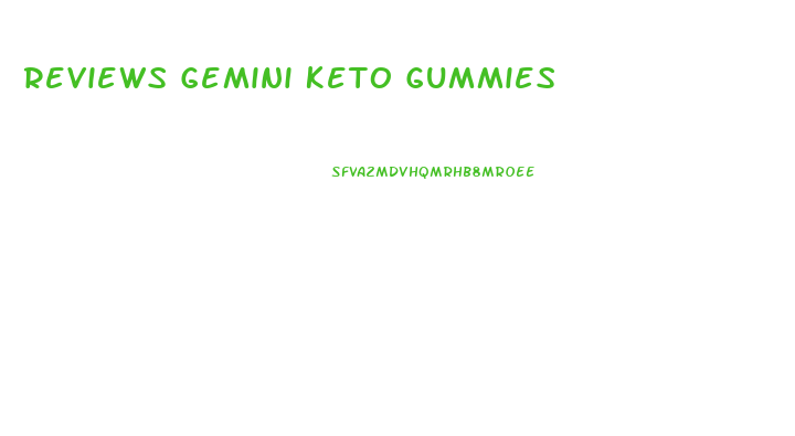 Reviews Gemini Keto Gummies