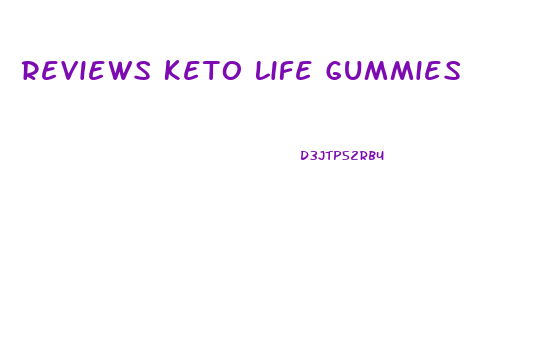 Reviews Keto Life Gummies