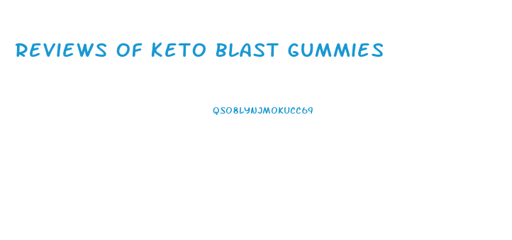 Reviews Of Keto Blast Gummies