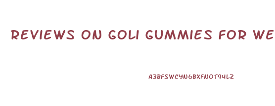 Reviews On Goli Gummies For Weight Loss