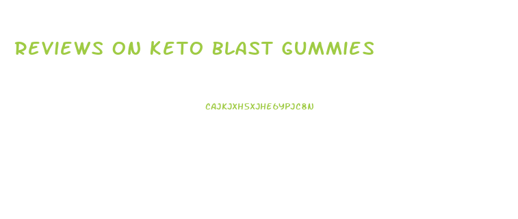 Reviews On Keto Blast Gummies