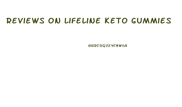 Reviews On Lifeline Keto Gummies