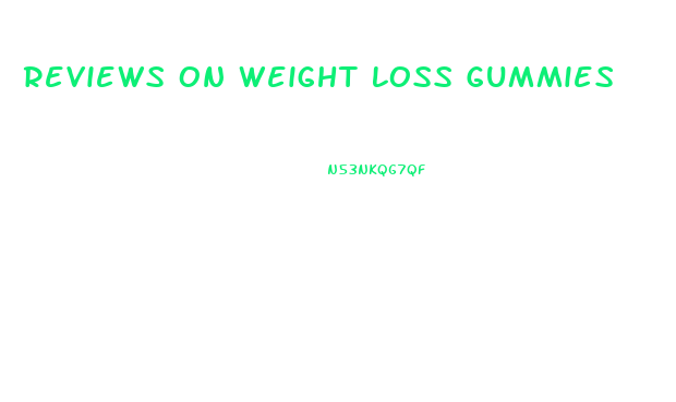 Reviews On Weight Loss Gummies