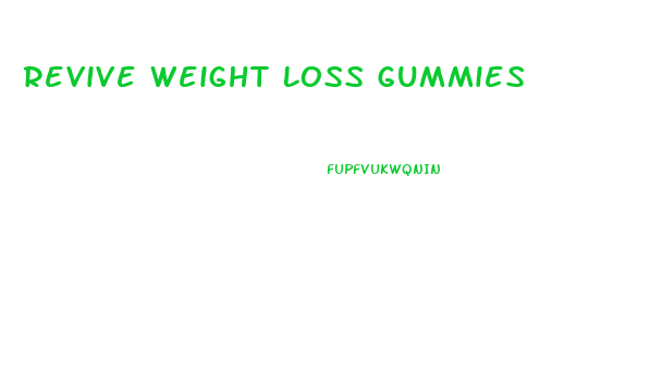 Revive Weight Loss Gummies