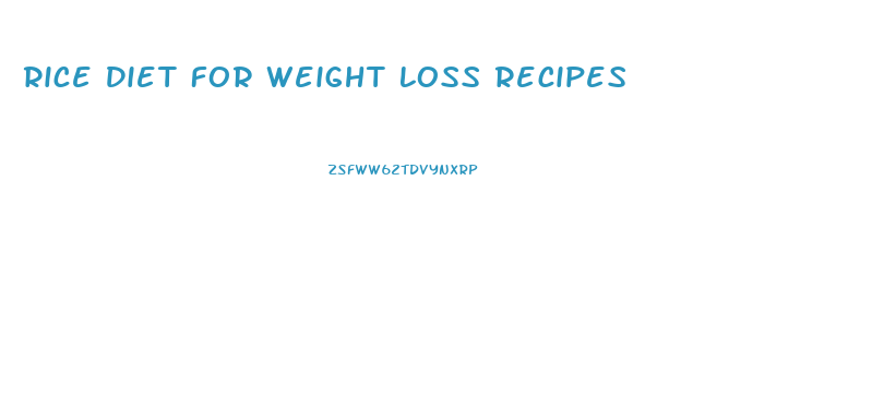 Rice Diet For Weight Loss Recipes