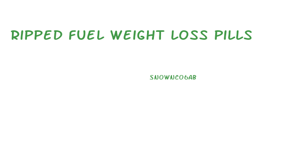 Ripped Fuel Weight Loss Pills