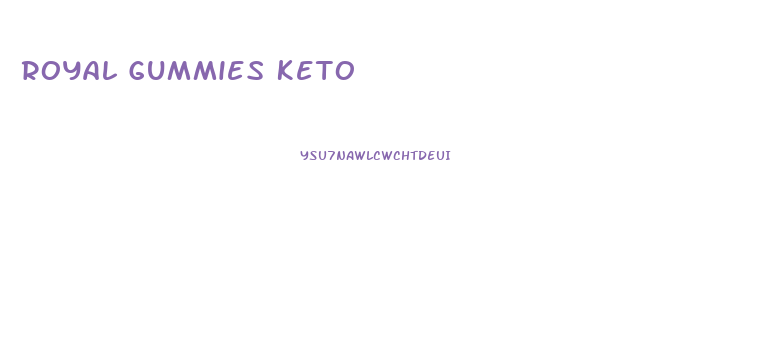 Royal Gummies Keto