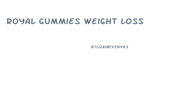 Royal Gummies Weight Loss