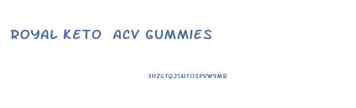 Royal Keto Acv Gummies