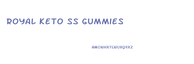 Royal Keto Ss Gummies