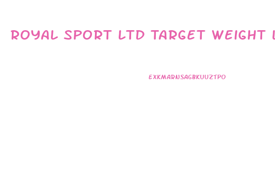 Royal Sport Ltd Target Weight Loss Pills Review