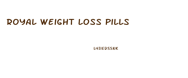 Royal Weight Loss Pills
