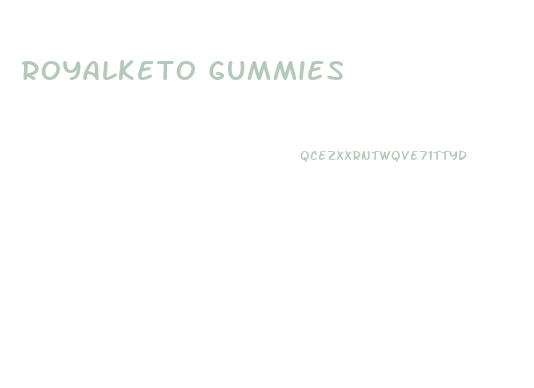 Royalketo Gummies