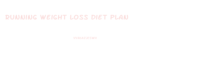 Running Weight Loss Diet Plan